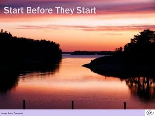 Start Before They StartImage: Anton Chernenko