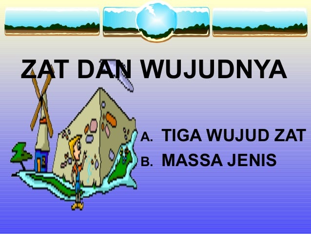 Ppt Zat Dan Wujudnya