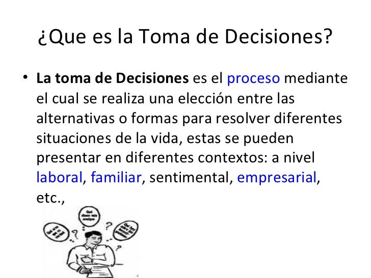 TOMA DE DECISIONES
