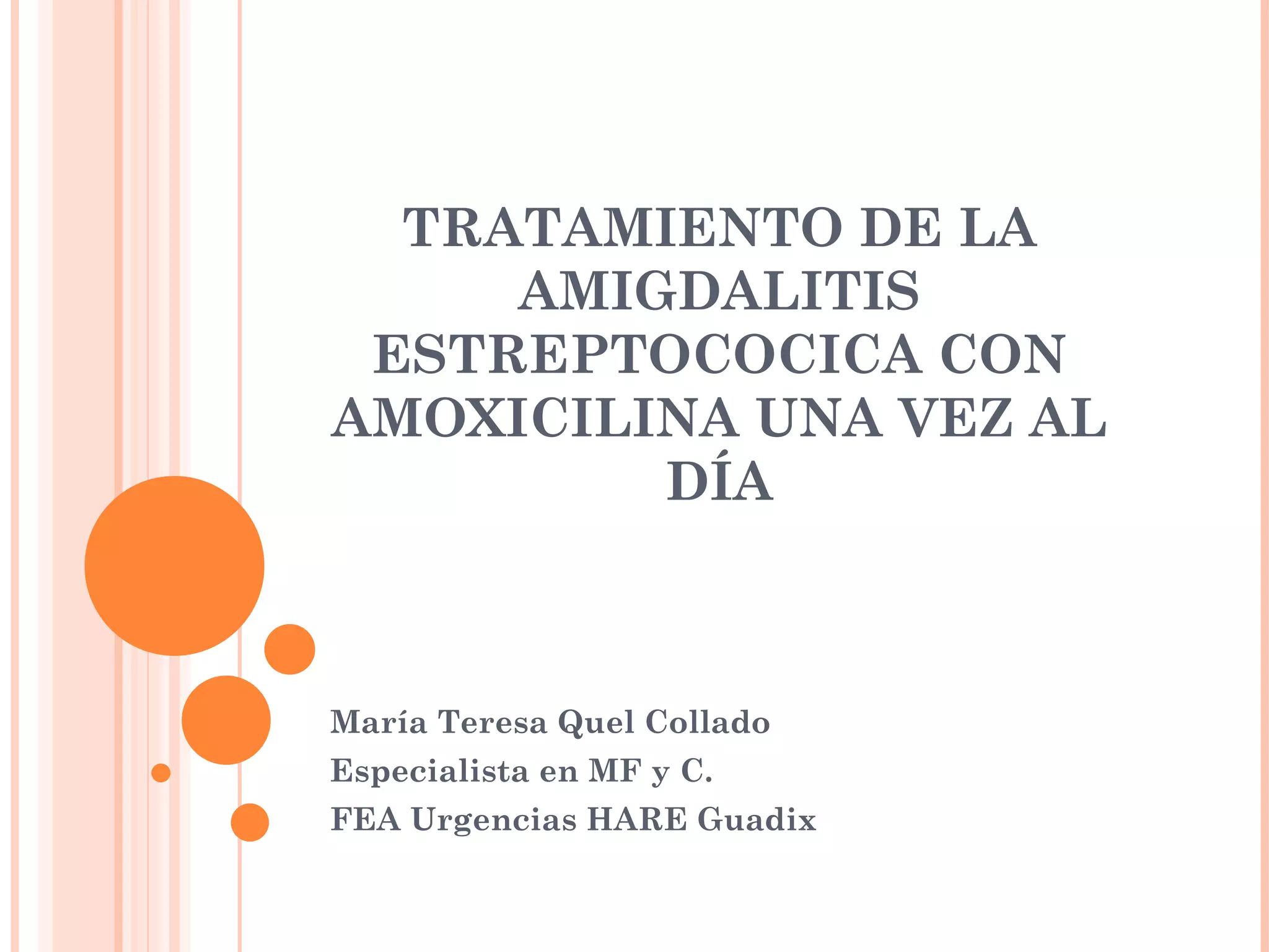 Tratamiento De Amigdalitis Aguda Con Una Sola Dosis Diaria De Tratamiento De Amigdalitis Aguda Con Una Sola Dosis Diaria De