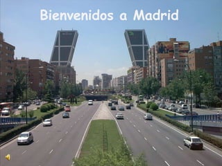 Bienvenidos a Madrid 