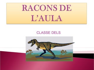 CLASSE DELS
 