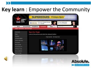Key learn  : Empower the Community 