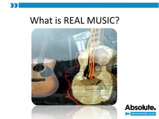 What is REAL MUSIC? 