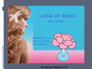 Ilsa Moreno Mascaró 1ºA
 