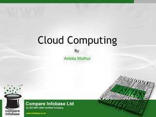 Cloud Computing By  Ankita Mathur 