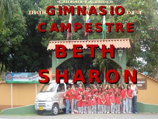 GIMNASIO CAMPESTRE  BETH SHARON 