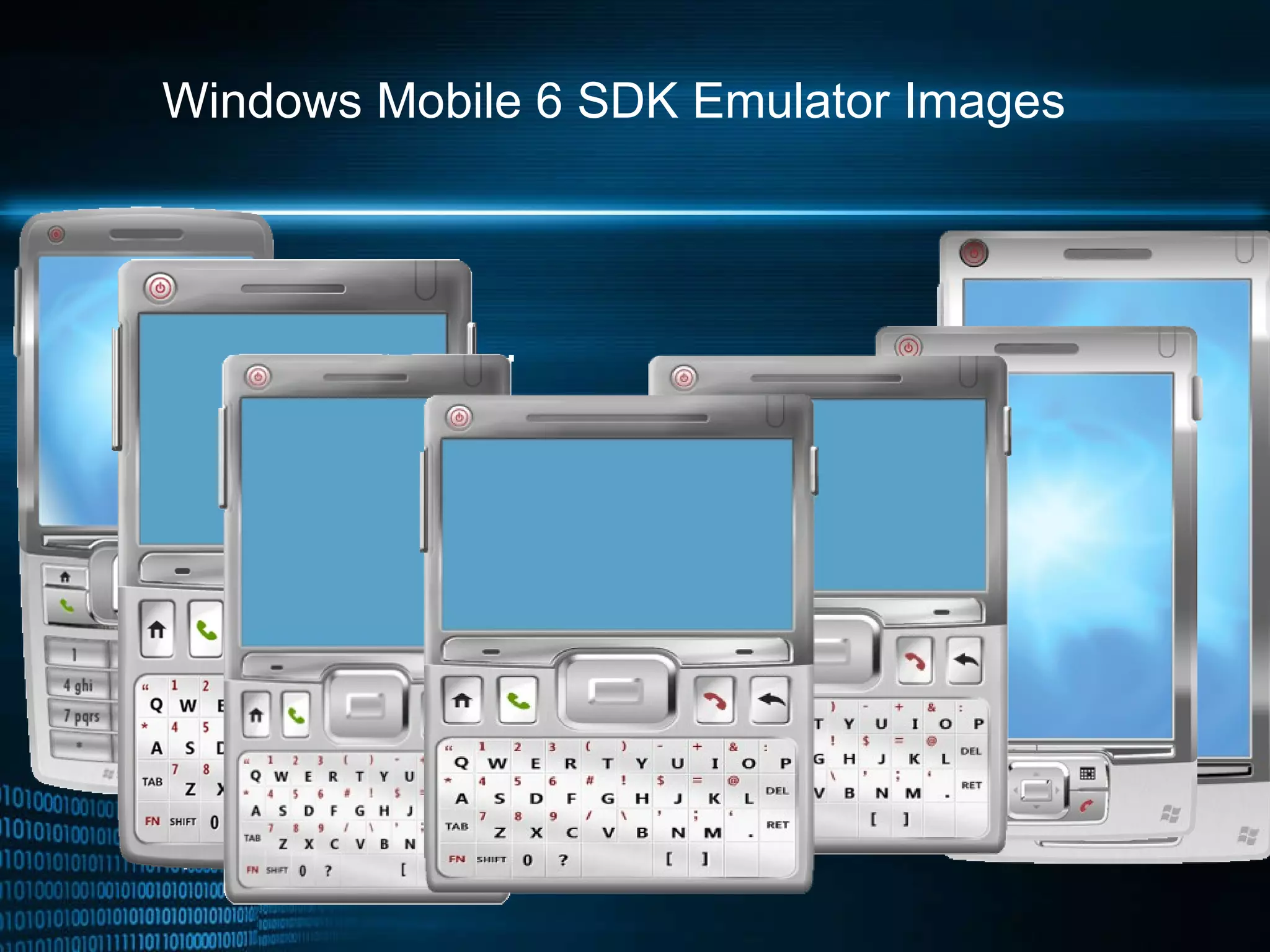 Windows Mobile 6 SDK Emulator Images 