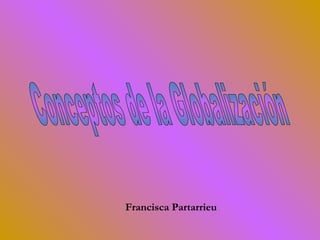 Francisca Partarrieu
 