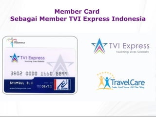 Member Card  Sebagai Member TVI Express Indonesia 