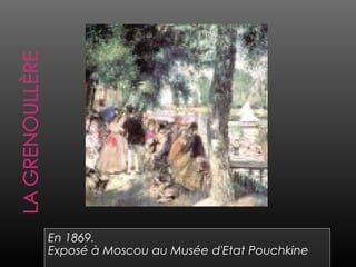 En 1869.
Exposé à Moscou au Musée d'Etat Pouchkine