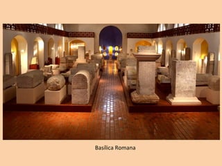 Basílica Romana
 