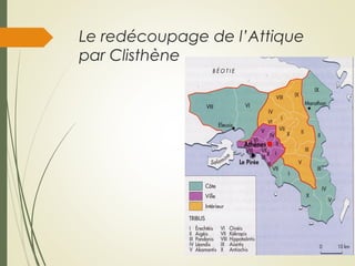 Le redécoupage de l’Attique
par Clisthène
 