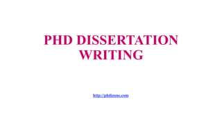 PHD DISSERTATION
WRITING
http://phdizone.com
 