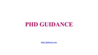 PHD GUIDANCE
http://phdizone.com
 