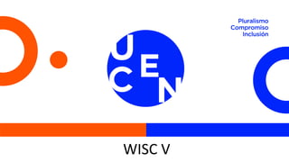 WISC V
 