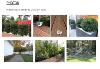 PHOTOS Réalisation sur le canton de Genève et Vaud. 