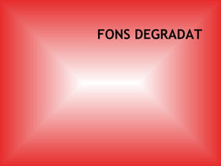 FONS DEGRADAT 