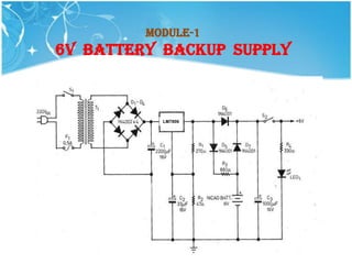 Module-1
6V BATTERY BACKUP SUPPLY



           LM7806
 