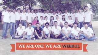 WE ARE ONE, WE ARE WEBKUL