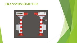 TRANSMISSOMETER
 