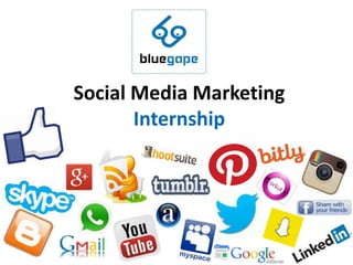 Social Media Marketing
Internship
 