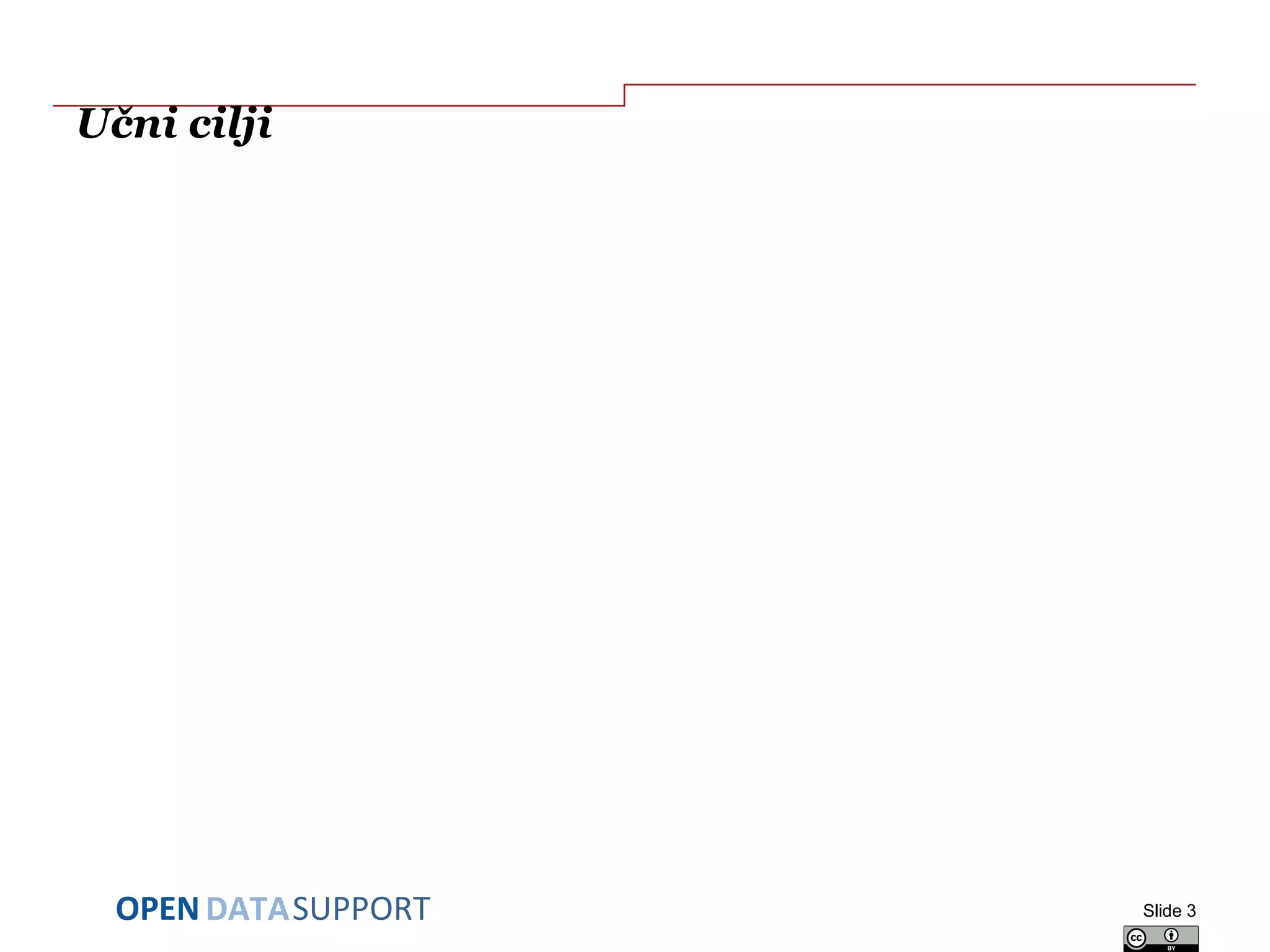 DATASUPPORTOPEN
Učni cilji
Slide 3
 