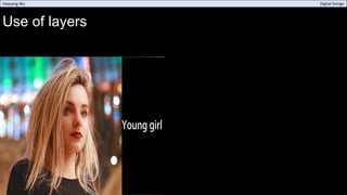 Use of layers
Haoyang Wu Digital Design
 