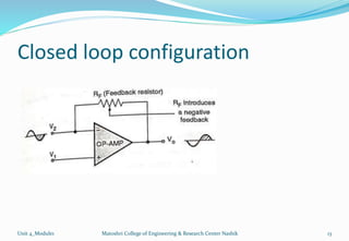 Closed loop configuration
Unit 4_Module1 Matoshri College of Engineering & Research Center Nashik 13
 