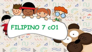 FILIPINO 7 cO1
 