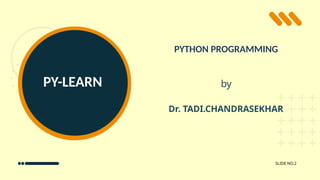 Comprehensive Introduction to Python Programming Basics and Setup | PPTX