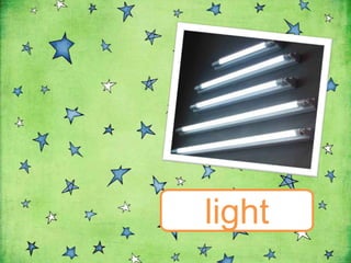 light
 
