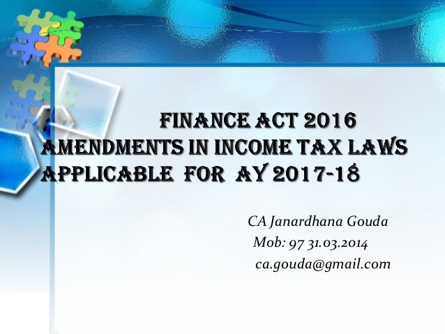 Late Fee Fairness Amendment Act Of 2016 Finance Act 2016 Amendments in Income Tax Laws - A Y 2017-18