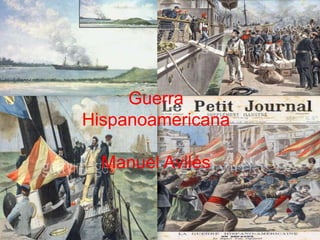 Guerra Hispanoamericana Manuel Avilés 
