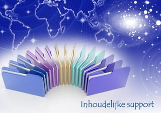 Inhoudelijke support
 