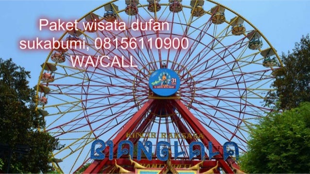 Paket tour dufan sukabumi yang bagus, 08156110900 WA/CALL