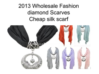 2013 Wholesale Fashion
diamond Scarves
Cheap silk scarf
 