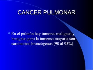 CANCER PULMONAR ,[object Object]