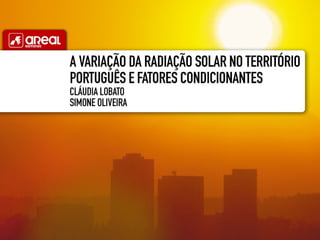 a variação da radiação solar no território português
