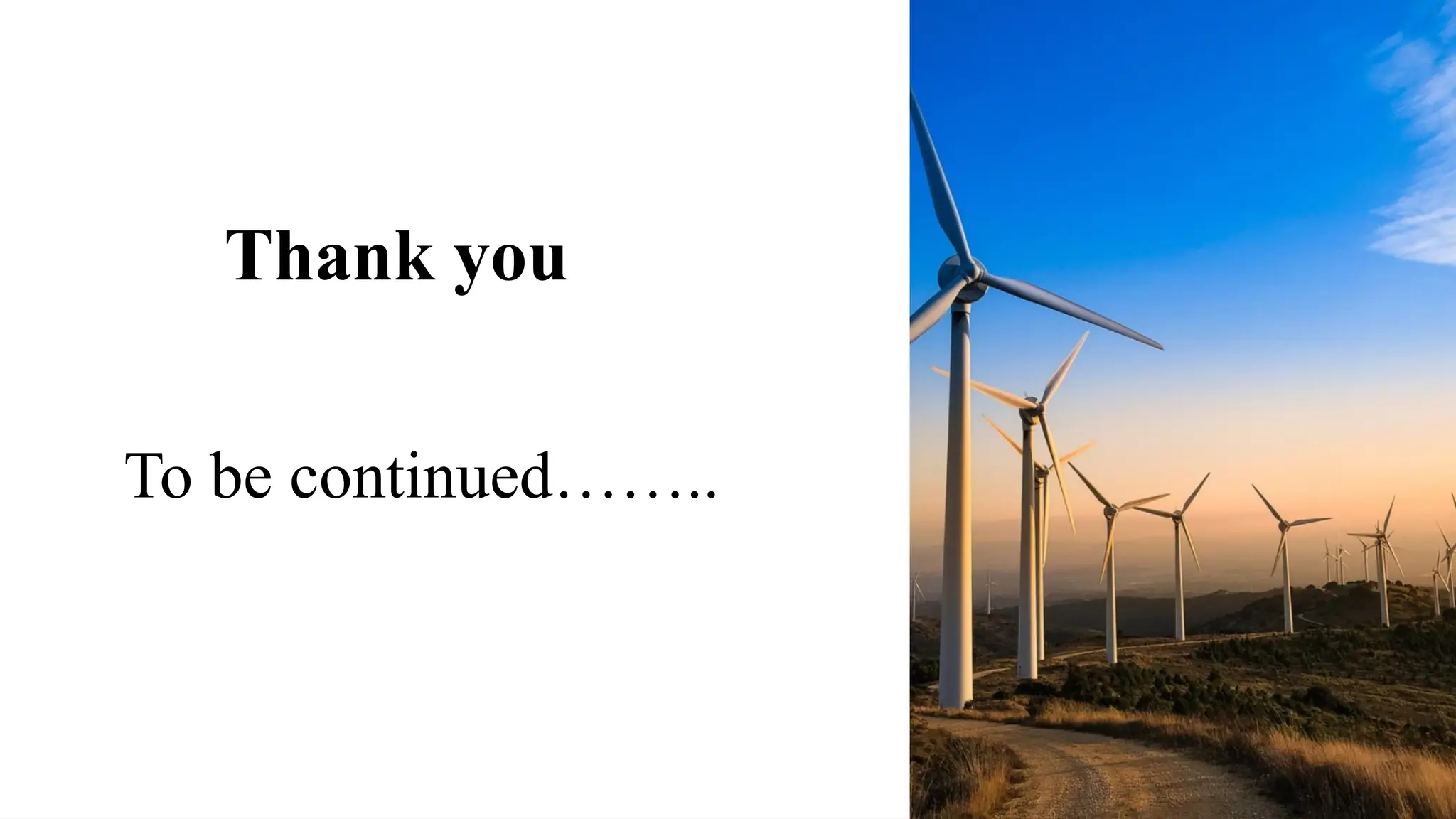 Thank you
To be continued……..
 