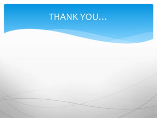 THANK YOU…
 