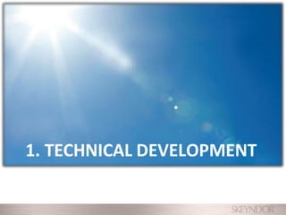 1. TECHNICAL DEVELOPMENT
 