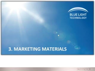 3. MARKETING MATERIALS
 