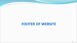 FOOTER OF WEBSITE
30
 