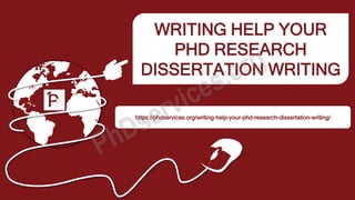 WRITING HELP YOUR
PHD RESEARCH
DISSERTATION WRITING
https://phdservices.org/writing-help-your-phd-research-dissertation-writing/
 