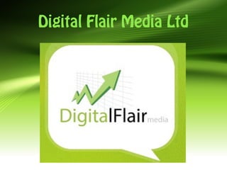Digital Flair Media Ltd
 