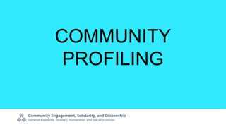 Community Profilingis research method | PPTX