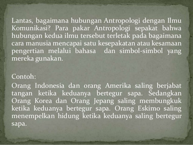 Ppt 1 dasar dasar antropologi