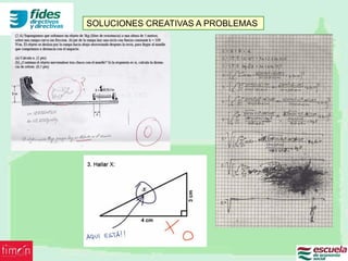 SOLUCIONES CREATIVAS A PROBLEMAS
 