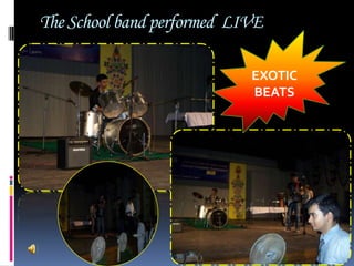 The School band performed  LIVEEXOTICBEATS